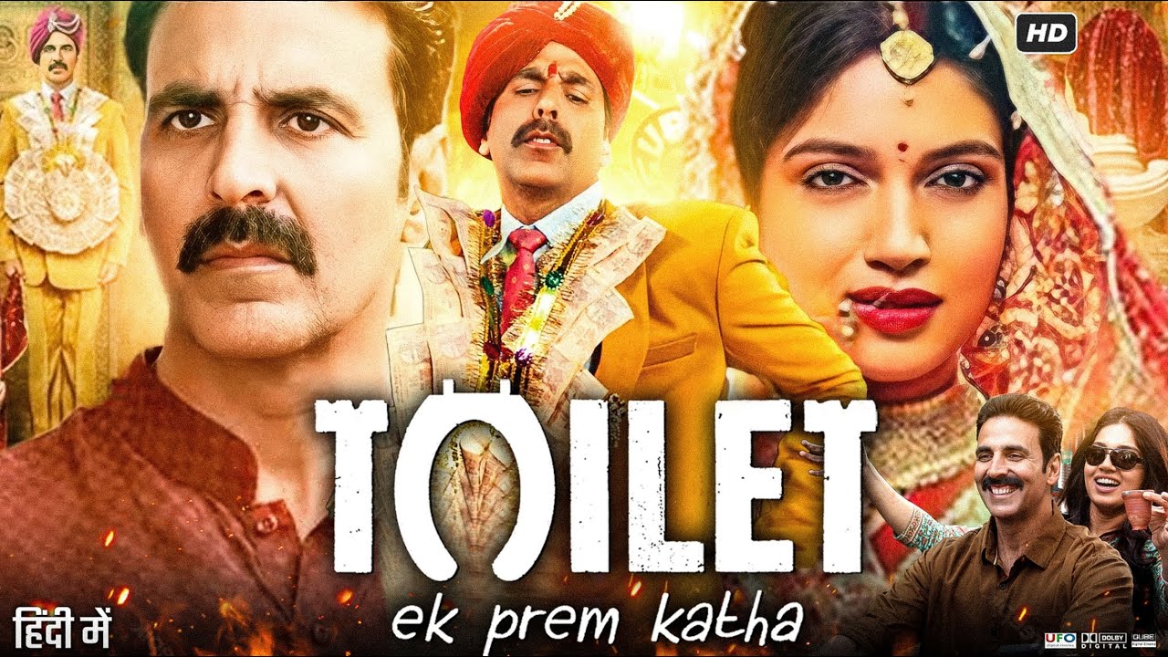 Akshay Kumar की Top 10 सबसे ज़्यादा कमाई करने वाली फ़िल्में – जानिए वो सुपरहिट हिट्स! 6 Toilet