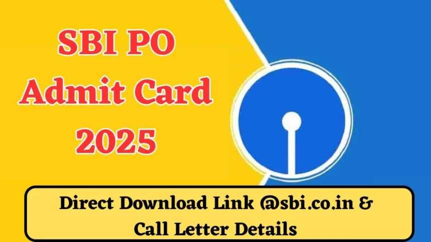SBI PO Admit Card 2025