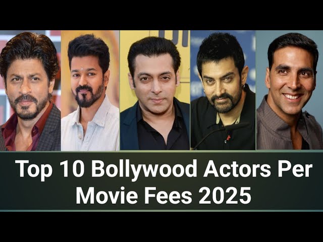 How Much Bollywood Actors Charge Per Movie in 2025 