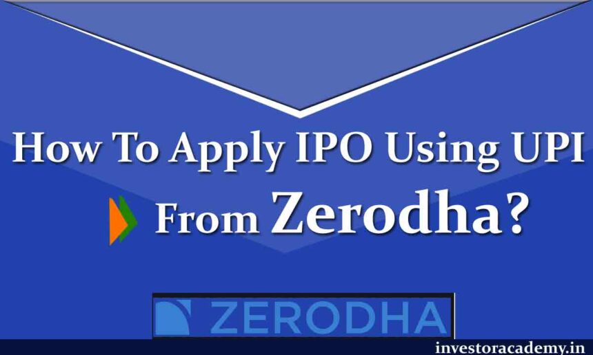 How to Apply IPO in Zerodha Step by Step