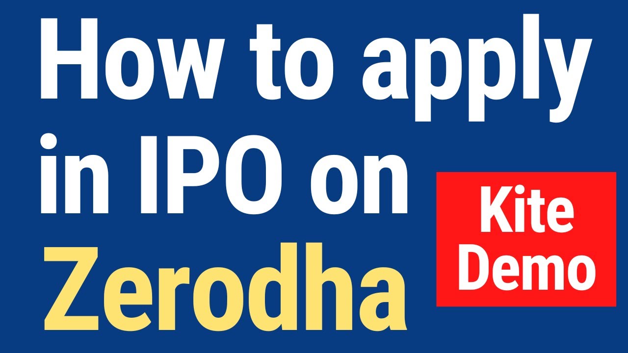 How to Apply IPO in Zerodha Step by Step 