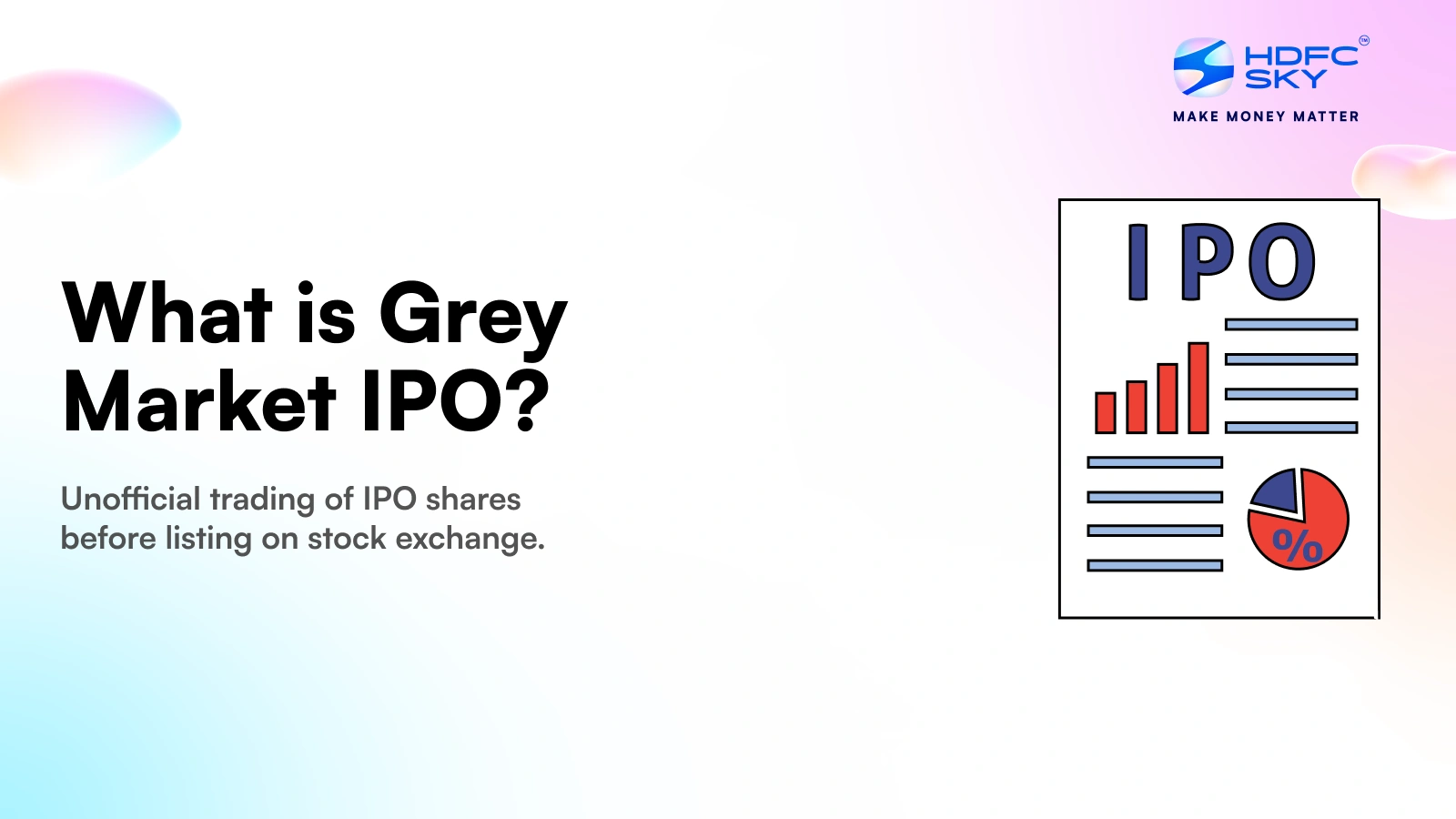 IPO Grey Market Explained – What is IPO Grey Market and How It Works in India 2025