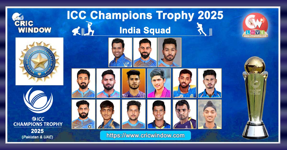 India Squad for ICC Champions Trophy 2025 – Full Player List & Schedule!