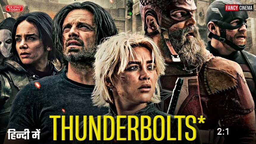 Thunderbolts Movie 2025