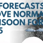 IMD Projects Above-Average September Monsoon Rainfall 2025