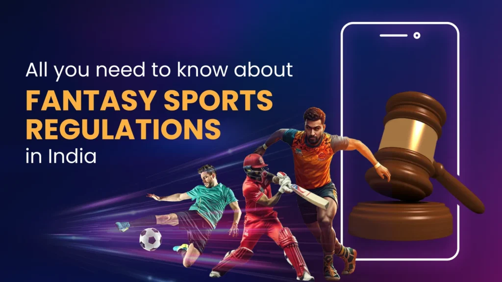 The Growth of Fantasy Sports & Legal Landscape in India